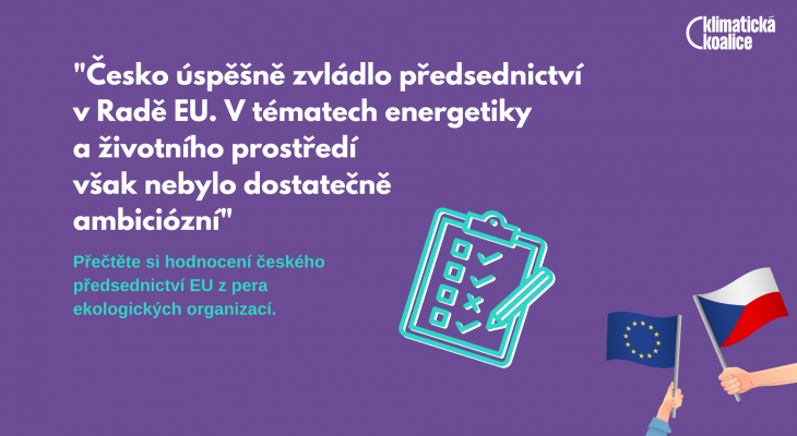 Česko úspěšně zvládlo předsednictví v Radě EU. V tématech energetiky a životního prostředí však nebylo dostatečně ambiciózní